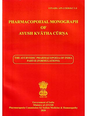 Pharmacopoeial Monograph of Ayush Kvatha Curna: The Ayurvedic Pharmacopoeia of India Part-II (Formulations)