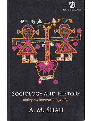 Sociology and History: Dialogues Towards Integration