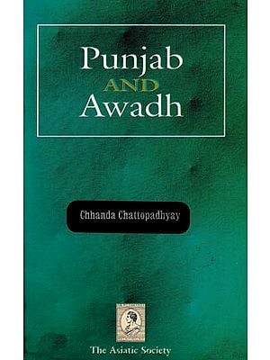 Punjab and Awadh 1857-1887 (Ideology, the Rural Power Structure and Imperial Rule)