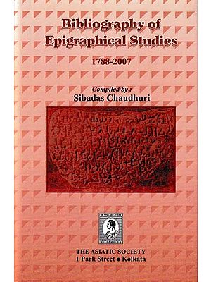 Bibliography of Epigraphical Studies (1788-2007)
