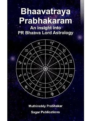 Bhaavatraya Prabhakaram- An Insight into PR Bhaava Lord Astrology