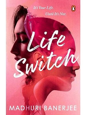 Life Switch- It's Your Life Until It's Not