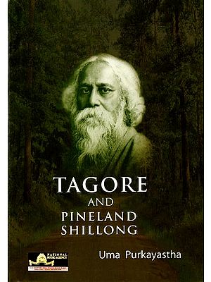 Tagore and Pineland Shillong
