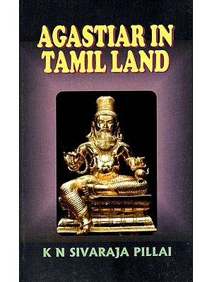 Agastiar in Tamil Land