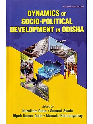 Dynamics of Socio-Political Development in Odisha