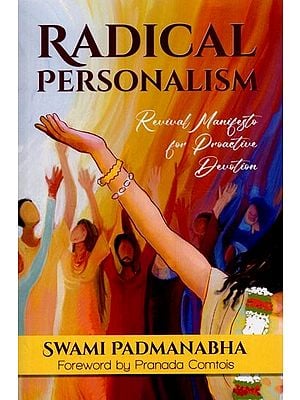 Radical Personalism: Revival Manifesto for Proactive Devotion