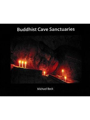 Buddhist Cave Sanctuaries