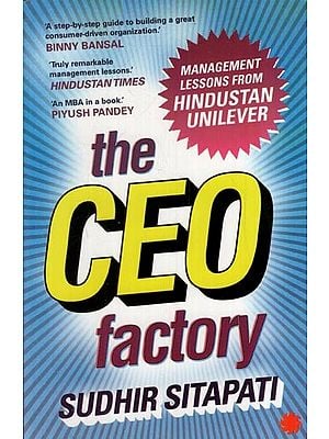 The CEO Factory-Management Lessons From Hindustan Unilever