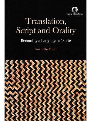 Translation,Script and Orality Becoming A Language of State