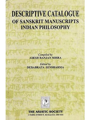 Descriptive Catalogue of Sanskrit Manuscripts Indian Philosophy