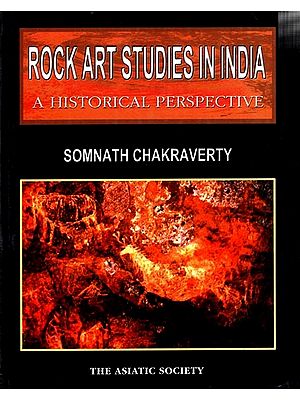 Rock Art Studies in India- A Historical Perspective