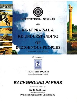 International Seminar on Re- Appraisal & Re- Understanding of Indigenous Peoples