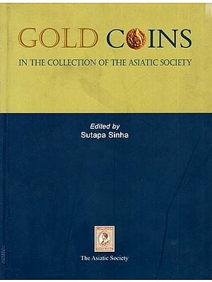 Gold Coins in The Collection of The Asiatic Society