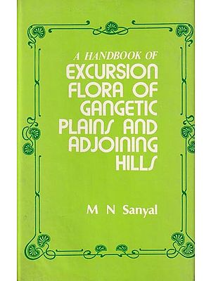 A Handbook of Excursion Flora of The Gangetic Plains and, Adjoining Hills (An Old and Rare Book)