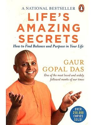 Life's Amazing Secrets- How to Find Balance and Purpose in Your Life