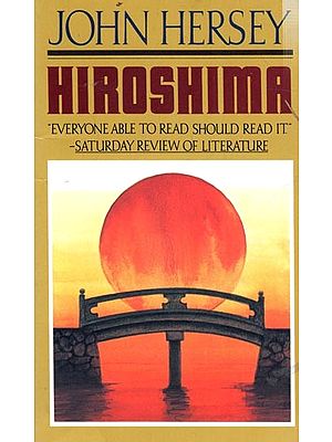 Hiroshima- Everyone Able to Read Should Read It