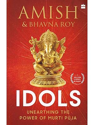 Idols- Unearthing the Power of Murti Puja