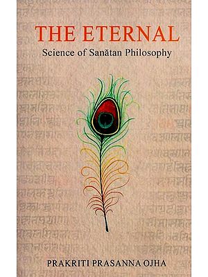 The Eternal: Science of Sanatan Philosophy