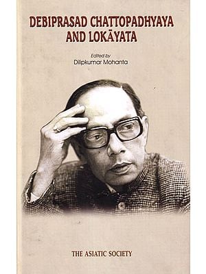Debiprasad Chattopadhyaya and Lokayata