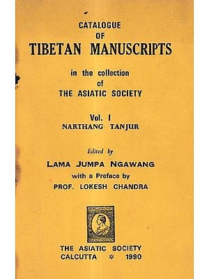 Catalogue of Tibetan Manuscripts in The Collection of The Asiatic Society Old And Rare Book (Vol-1)
