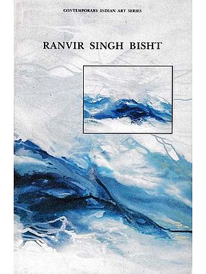 Ranvir Singh Bisht (Contemporary Indian Art Series)