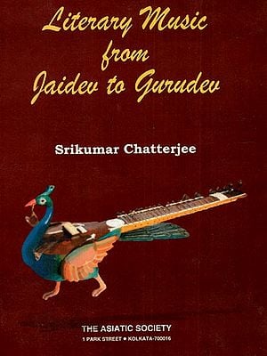 Literary Music From Jaidev To Gurudev