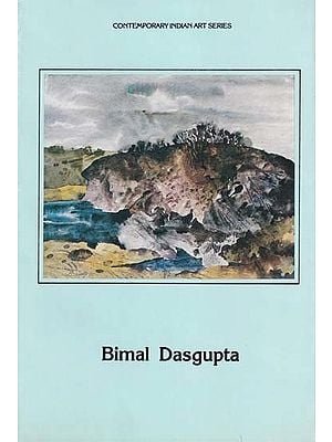 Bimal Dasgupta (Contemporary Indian Art Series)