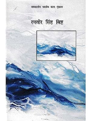 रणवीर सिंह बिष्ट- Ranvir Singh Bisht (Contemporary Indian Art Series)