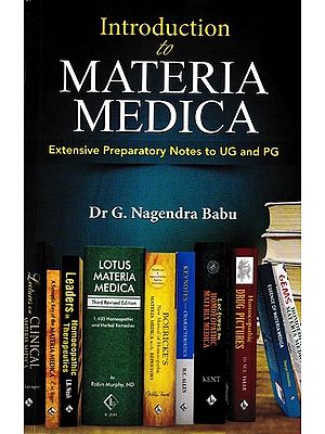 Introduction to Materia Medica-Extensive Preparatory Notes to UG and PG