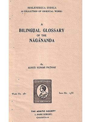 Bilingual Glossary of The Nagananda (An Old and Rare Book)