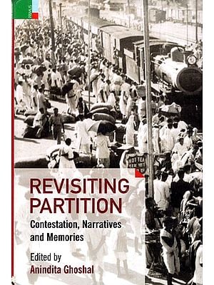 Revisiting Partition Contestation, Narratives and Memories