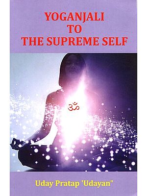 Yoganjali To The Supreme Self