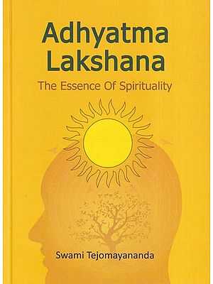 Adhyatma Lakshana (The Essence of Spirituality)