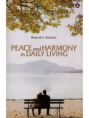 Peace and Harmony in Daily Living