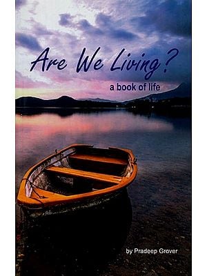 Are We Living? A Book of Life
