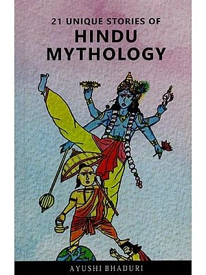 21 Unique Stories of Hindu Mythology