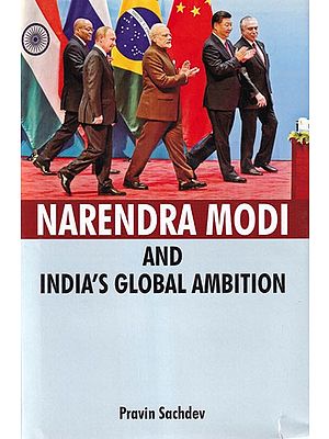 Narendra Modi and India's Global Ambition
