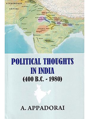 Political Thoughts in India (400 B.C. - 1980)