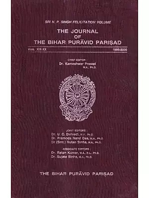 The Journal of The Bihar Puravid Parisad-Vols. XIX-XX 1995-2000 (An Old And Rare Book)