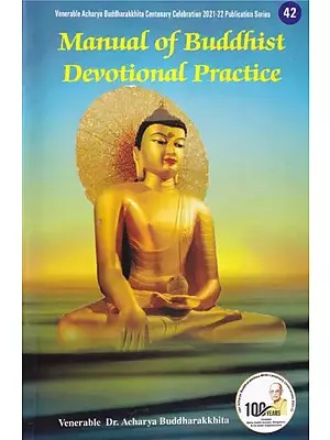 Manual of Buddhist Devotional Practice