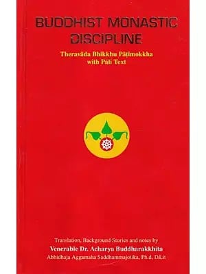 Buddhist Monastic Discipline (Theravada Bhikkhu Patimokkha With Pali Text)