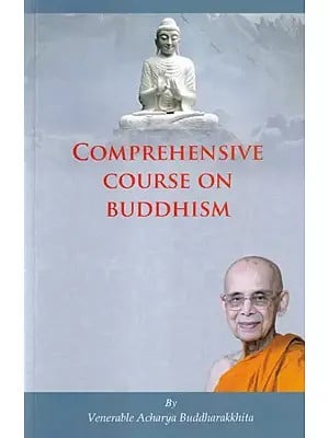 Comprehensive Course on Buddhism