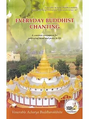 Everyday Buddhist Chanting: A Constant Companion for Cultivating Mind and Peace in Life