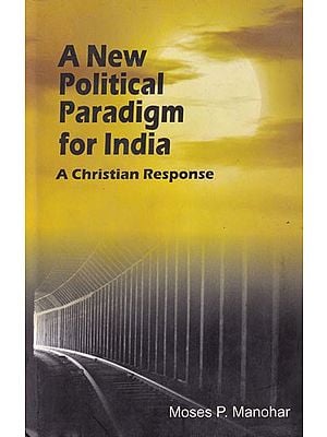A New Political Paradigm for India: A Christian Response