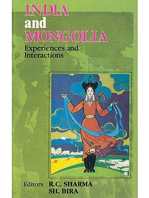 India and Mongolia: Experiences and Interactions