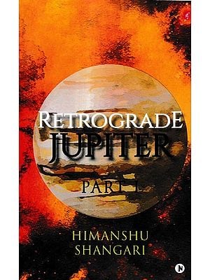 Retrograde Jupiter-Part I