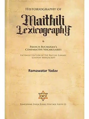 Historiography of Maithili Lexicography & Francis Buchanan's Comparative Vocabularies