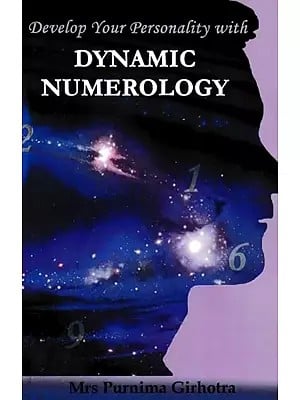 Develop Your Personality With Dynamic Numerology