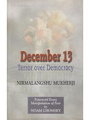 December 13: Terror Over Democracy