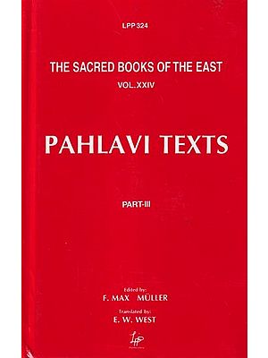 Pahlavi Texts: The Sacred Books of the East (Part-III)